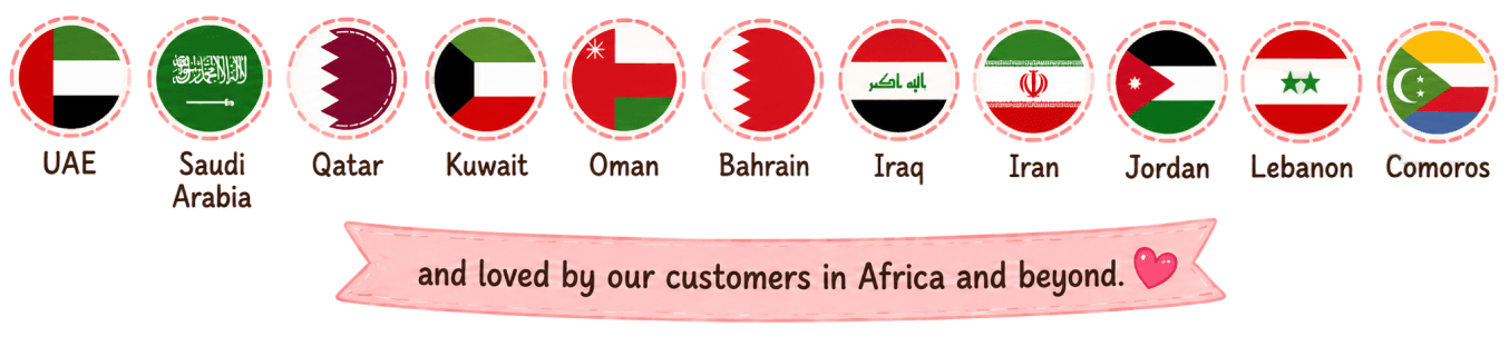 Flags of the countries we serve: UAE, Saudi Arabia, Qatar, Kuwait, Oman, Bahrain, Iraq, Iran, Jordan, Lebanon and Comoros — loved by our customers in Africa and beyond